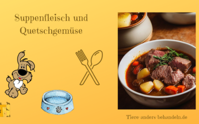 Suppenfleisch und Quetschgemüse