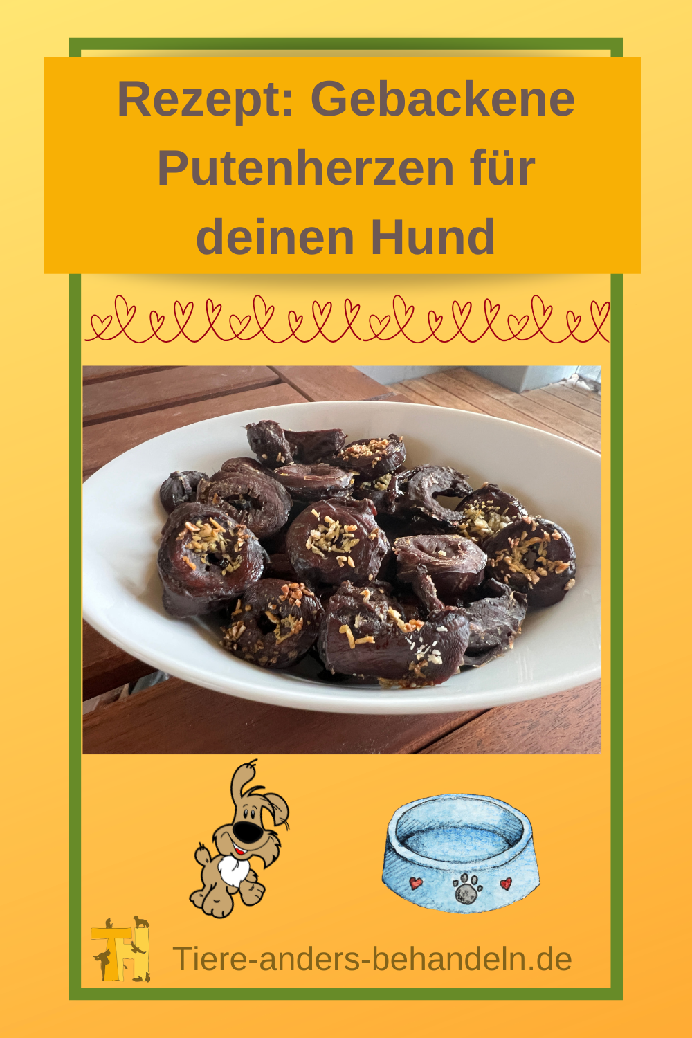 Gebackene Putenherzen als gesunder Snack für deine Hund