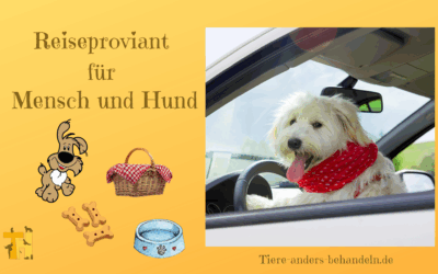 Reiseproviant für Mensch und Hund